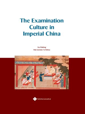 cover image of The Examination Culture in Imperial China